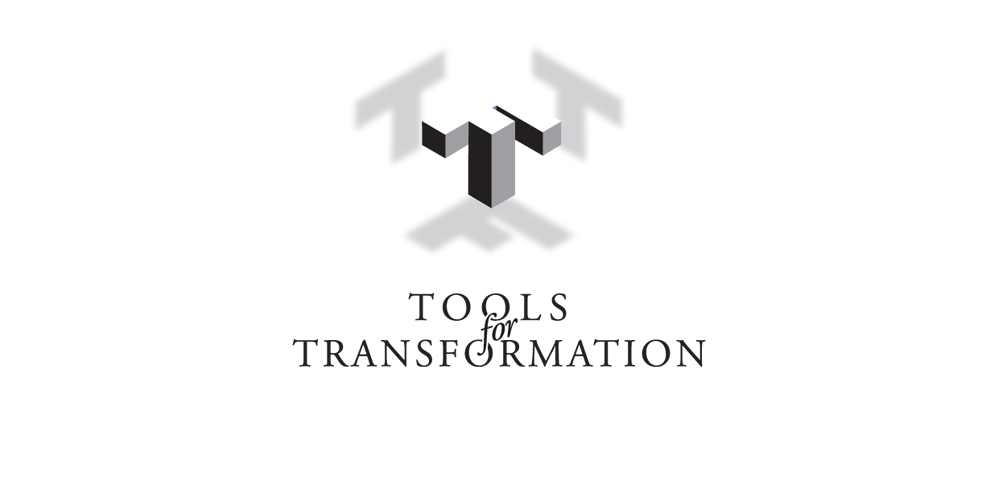 Tools for Transformation